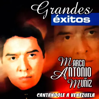 Cantandole A Venezuela - Marco Antonio Muñiz