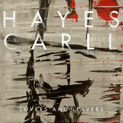 Lovers and Leavers - Hayes Carll