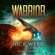 Nick Webb - Warrior: Legacy Fleet, Book 2 (Unabridged)