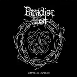 Drown in Darkness: The Early Demos - Paradise Lost