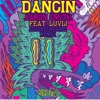 Dancin (feat. Luvli) [Laidback Luke Remix] - Single