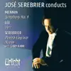 José Serebrier Conducts Mennin • Serebrier • Lee album lyrics, reviews, download