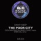 The Poor City (Don Santiago & David Crastt Remix) - Dany Deep lyrics