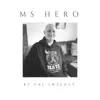 MS Hero - Single album lyrics, reviews, download