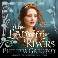 Philippa Gregory - The Lady of the Rivers artwork