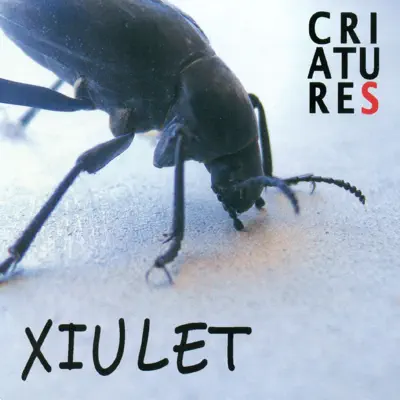Xiulet - Criatures