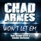 Won't Let Em (feat. Brabo Gator & Smoke Corleone) - Chad Armes lyrics