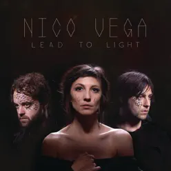 Lead to Light - Nico Vega