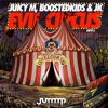 Juicy M. & Luka Caro - Evil Circus
