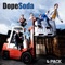 Dirt's Coming - Dope Soda lyrics