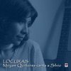 Locuras: Miryam Quiñones Canta a Silvio