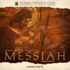 Handel: Messiah, HWV 56 (Highlights) - The Tabernacle Choir at Temple Square, Orchestra at Temple Square & Mack Wilberg