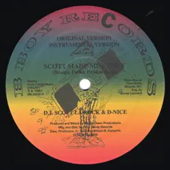 Scott Made Me Funky / D-Nice Rocks The House - Single - D-Nice Scott Made Me Funky / D-Nice Rocks The House - Single - D-Nice