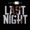 Last Night - Jay Blaze lyrics