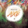 Muito Axé, Vol. 3 (Ao Vivo), 2016