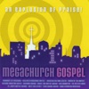 Megachurch Gospel, 2003