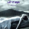 Let It Rain - Single