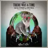 There Was a Time (feat. Diva Vocal) - Single album lyrics, reviews, download
