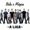 Bela e Mágica - A LIGA lyrics