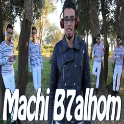 Machi B7alhom - Single by Maestro Ziikos album reviews, ratings, credits