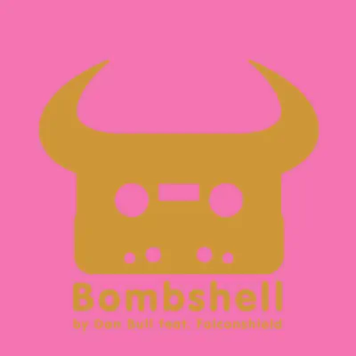 Bombshell (feat. Falconshield) - Single - Dan Bull