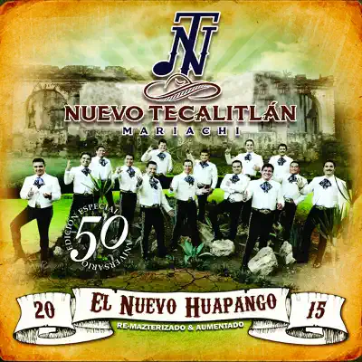 El Nuevo Huapango (Re-Mazterizado Y Aumentado) - Mariachi Nuevo Tecalitlán