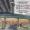 Vaughan Williams: Symphony No. 2 "A London Symphony" & Symphony No. 8 in D Minor