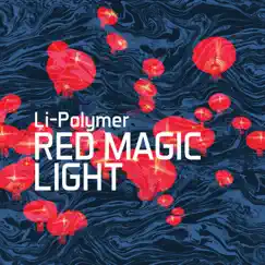 Red Magic Light (Organic Mix) Song Lyrics