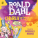 Roald Dahl - Charlie and the Chocolate Factory (Unabridged)