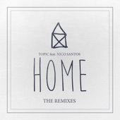 Home (feat. Nico Santos) [The Remixes] - EP artwork