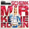 Schenk mir keine Rosen - Single