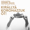 Királlyá Koronázzuk Őt! (feat. Michael Payne) - Single