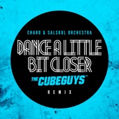 Dance a Little Bit Closer (The Cube Guys Remix) artwork