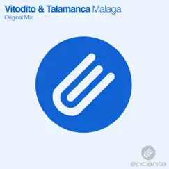 Malaga - Single by Talamanca & Vitodito album reviews, ratings, credits