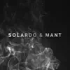 Stream & download Solardo & MANT - Single