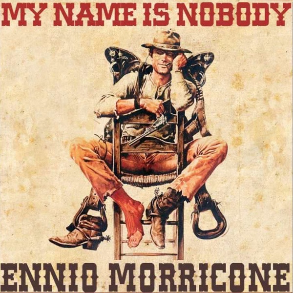Ennio Morricone - My Name Is Nobody