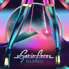 Get in Love - Single by Solidisco album reviews, ratings, credits