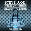 Stream & download Heaven on Earth (feat. Sherry St. Germain) [The Remixes] - EP