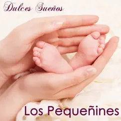 Los Pequeñines Dulces Sueños – Música Suave y Canciones Relajantes para Niños en el Vientre Materno by Música para bebés album reviews, ratings, credits