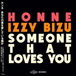 Someone That Loves You - Single - Honne Someone That Loves You - Single - Honne