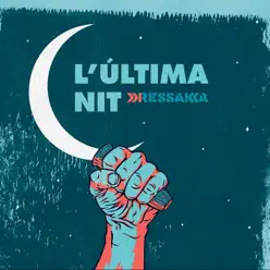 L'última Nit - Ressaka