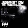 Stream & download Judgment Day (feat. Orifice Vulgatron, Ghetto, Shameless & Deadly Hunta)