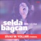 Dön Gel Birtanem - Selda Bağcan lyrics