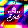 Future Soul - Ministry of Sound, 2016