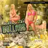 Where the Dollars At - Single album lyrics, reviews, download