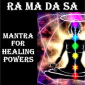 Ra Ma da Sa: Mantra for Healing Powers artwork