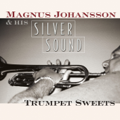 Silversound - Trumpet Sweets - Magnus Johansson