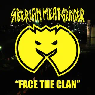 descargar álbum Siberian Meat Grinder - Face The Clan