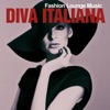 Diva Italiana (Fashion Lounge Music)