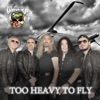 Too Heavy to Fly - Single